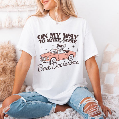 On My Way To Make Some Bad Decisions PNG, Trendy Funny Goose - 300 DPI