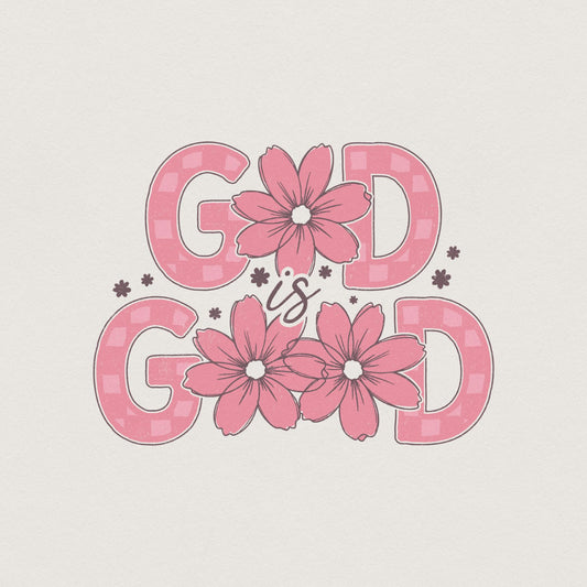 God Is Good Png, Christian Png - 300 DPI Design for T-Shirt