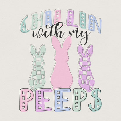 Chilling With My Peeps PNG, Easter Bunnies Sublimation Design - 300 DPI