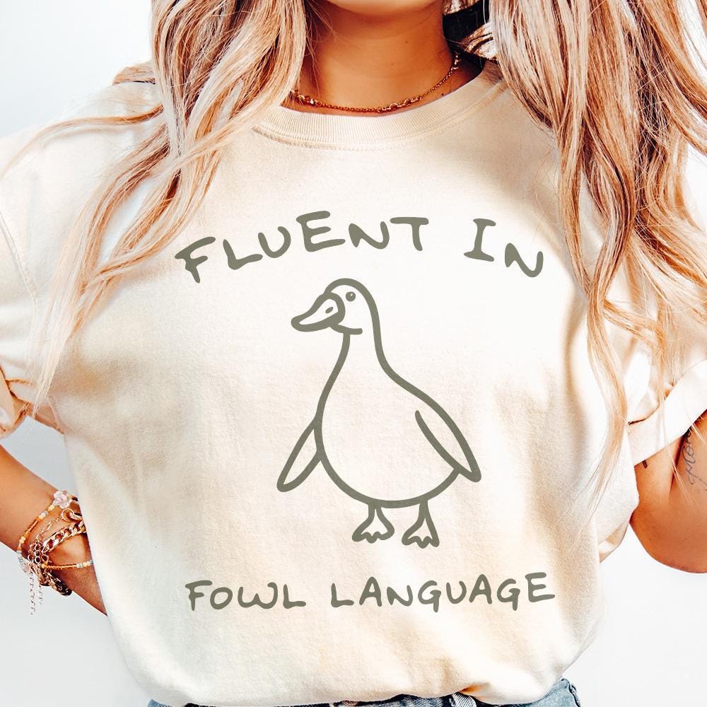 Fluent In Fowl Language PNG, Funny Duck png - 300 DPI Design for T-Shirt
