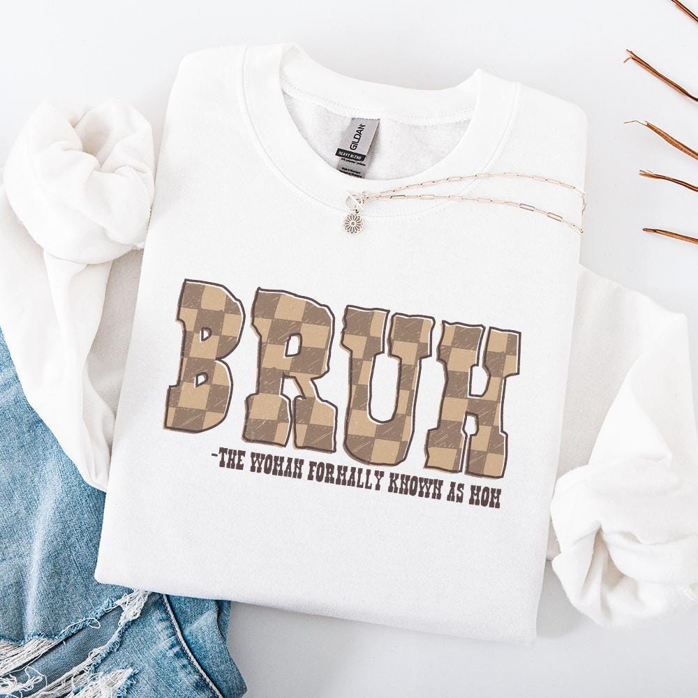 Bruh PNG, Formally Known As Mom - 300 DPI Design for T-Shirt