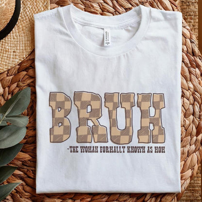 Bruh PNG, Formally Known As Mom - 300 DPI Design for T-Shirt