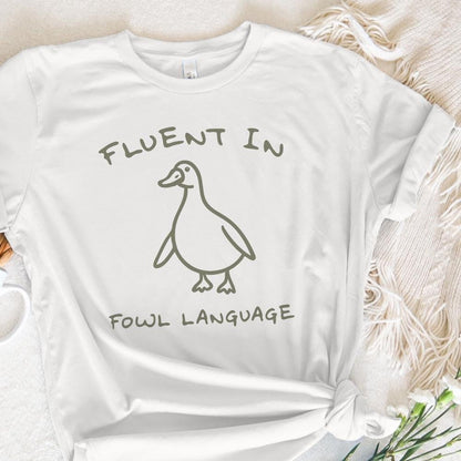 Fluent In Fowl Language PNG, Funny Duck png - 300 DPI Design for T-Shirt