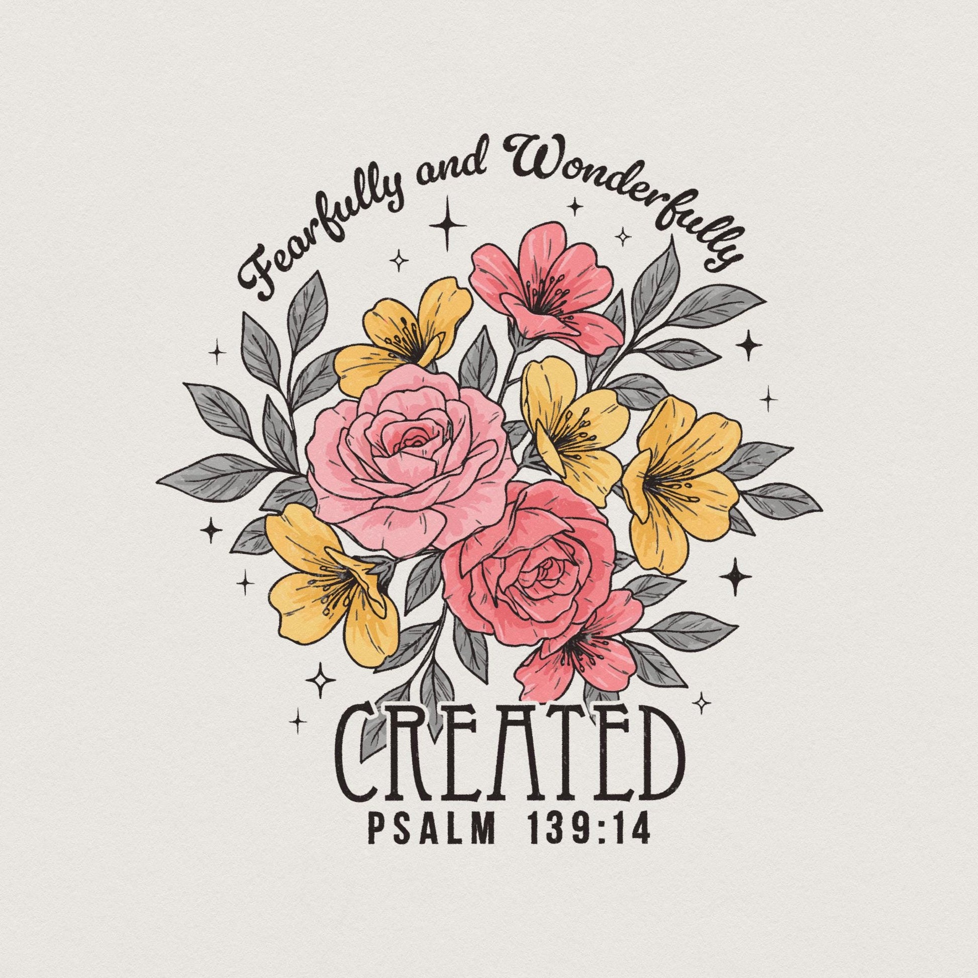 Fearfully and Wonderfully Png, Christian Png - 300 DPI Design for T-Shirt