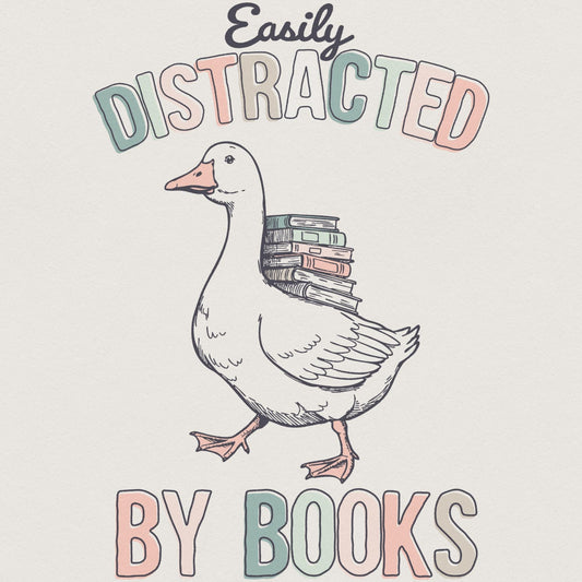 Easily Distracted by Books PNG, Silly Goose PNG - 300 DPI Design for