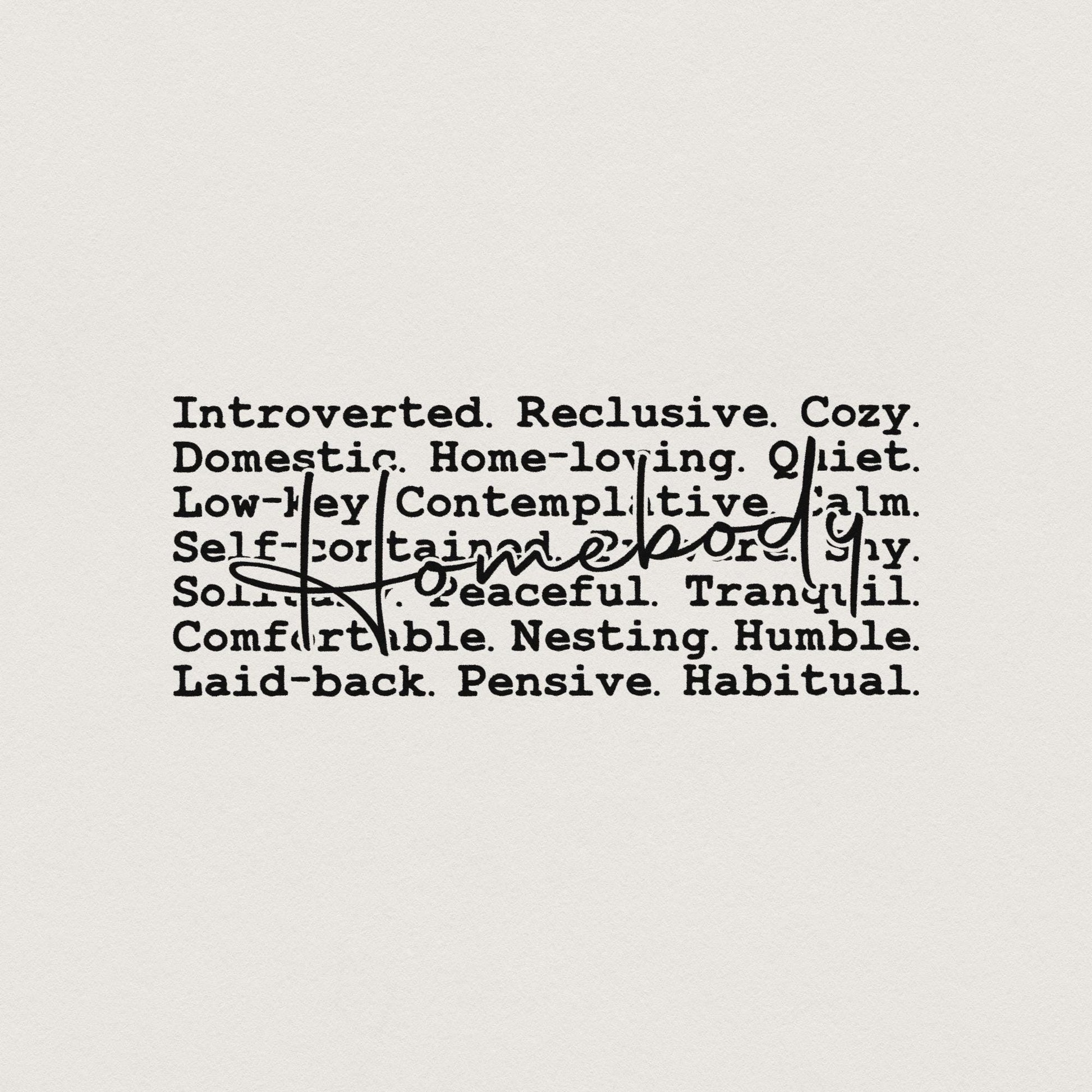 Homebody Words Png, Introvert Png - 300 DPI Design for T-Shirt