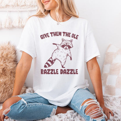 Give 'Em The Ole Razzle Dazzle Raccoon PNG, Funny Raccoon Digital