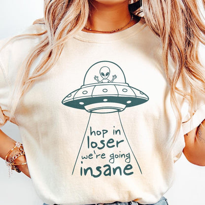 Hop In Loser We're Going Insane PNG, Trendi PNG - 300 DPI Design for