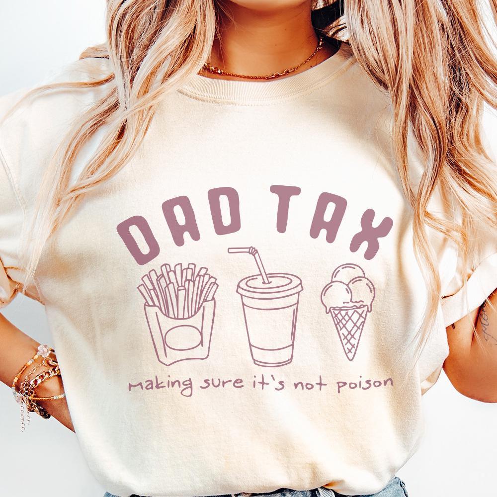 Dad Tax png, Funny Dad Tax png - 300 DPI Design for T-Shirt