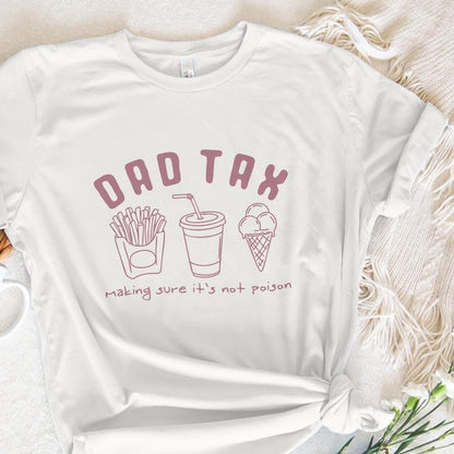 Dad Tax png, Funny Dad Tax png - 300 DPI Design for T-Shirt