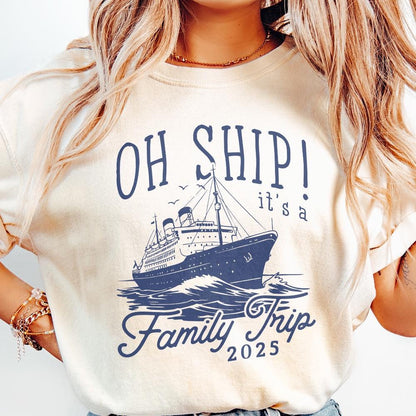 Family Cruise 2025 PNG, Oh Ship Family Trip - 300 DPI Design for T-Shirt