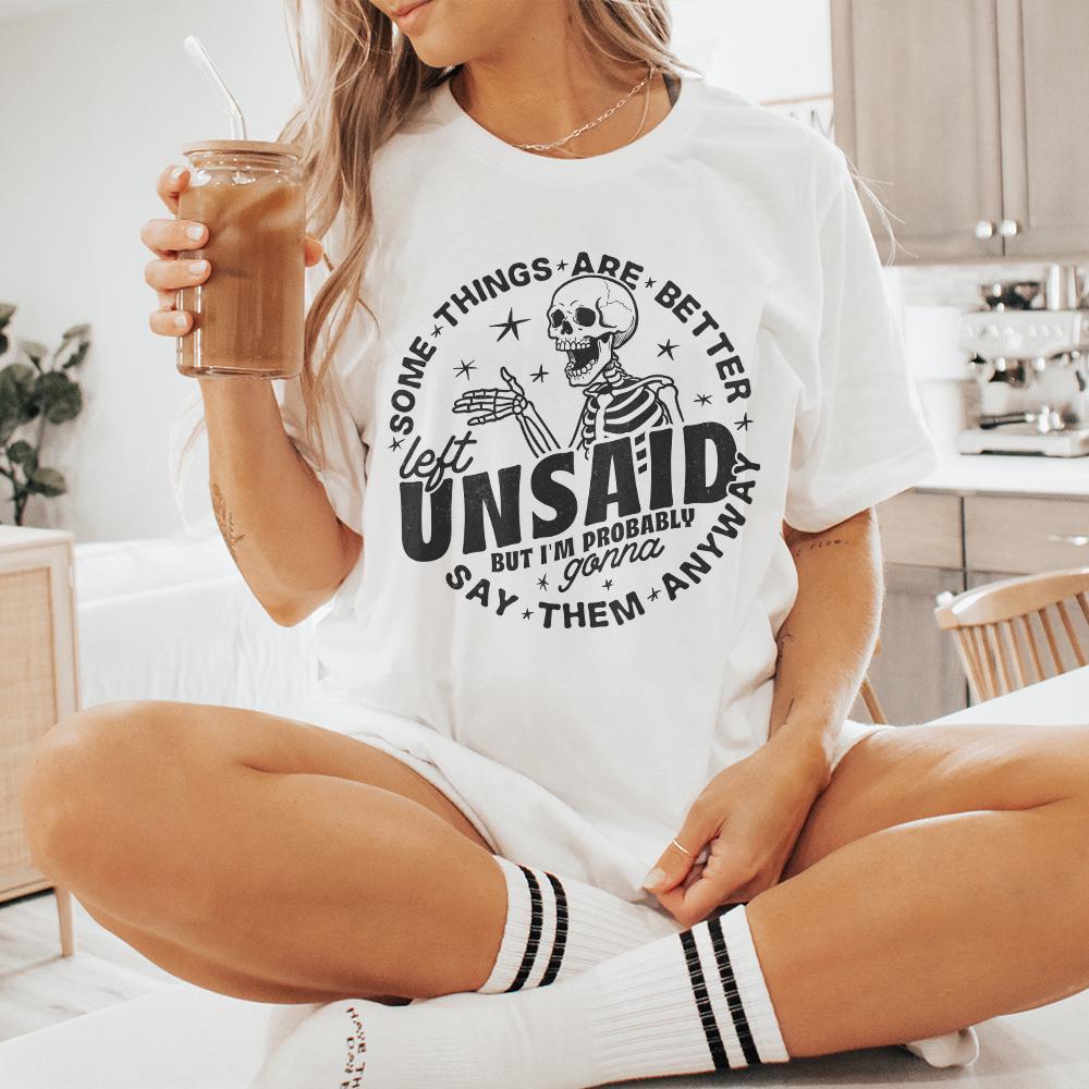 Some things are better left unsaid png, sarcastic funny png - 300 DPI