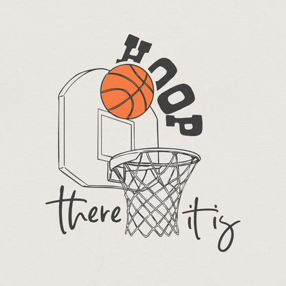 Hoop There It Is PNG, Basketball Game Day png - 300 DPI Design for T-Shirt