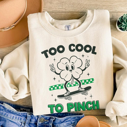 Too Cool to Pinch PNG, St Patrick's Day Sublimation File - 300 DPI Design
