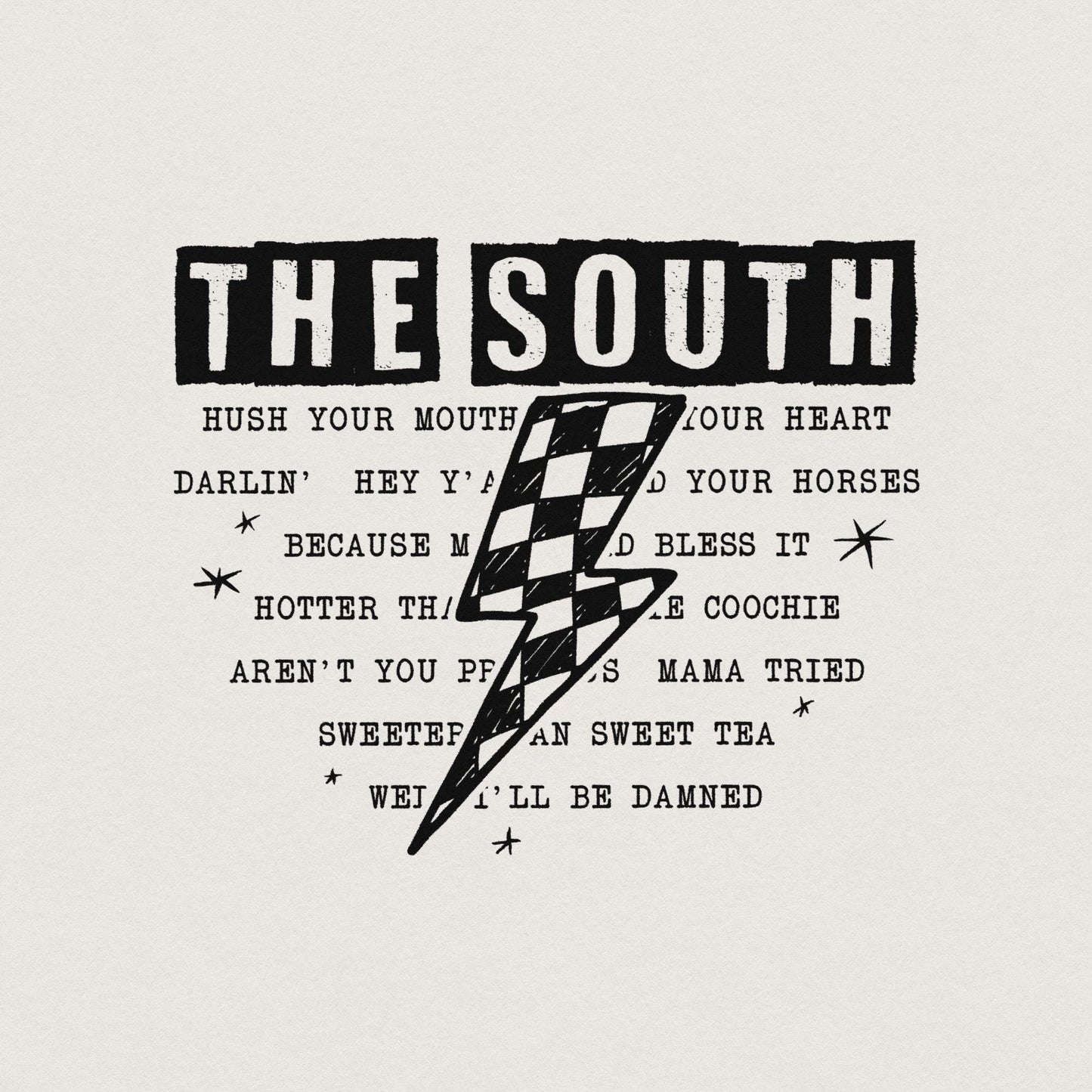 The South PNG, Southern Saying PNG - 300 DPI Design for T-Shirt