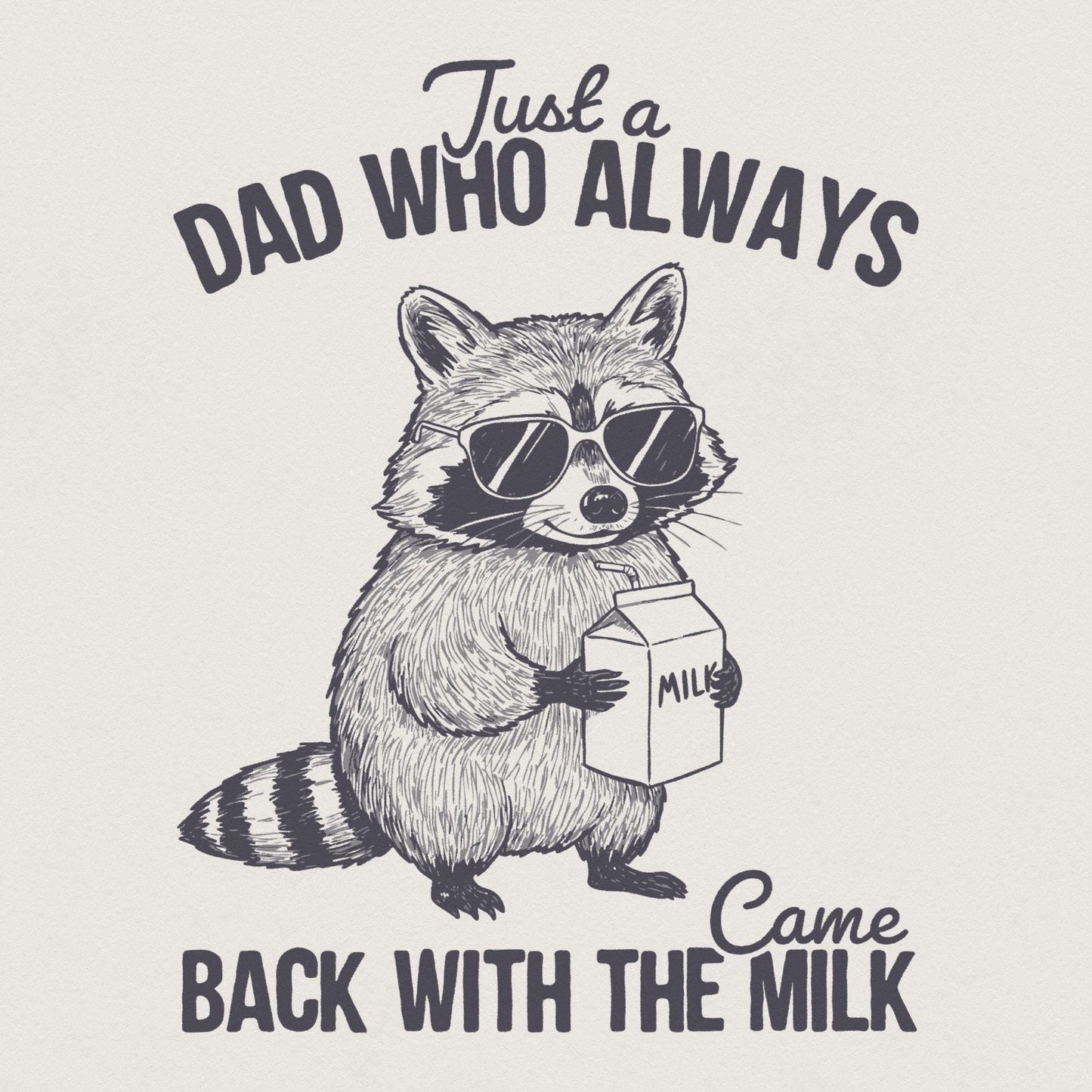Just A Dad Who Always Came Back With The Milk Png, Retro Dad Raccoon