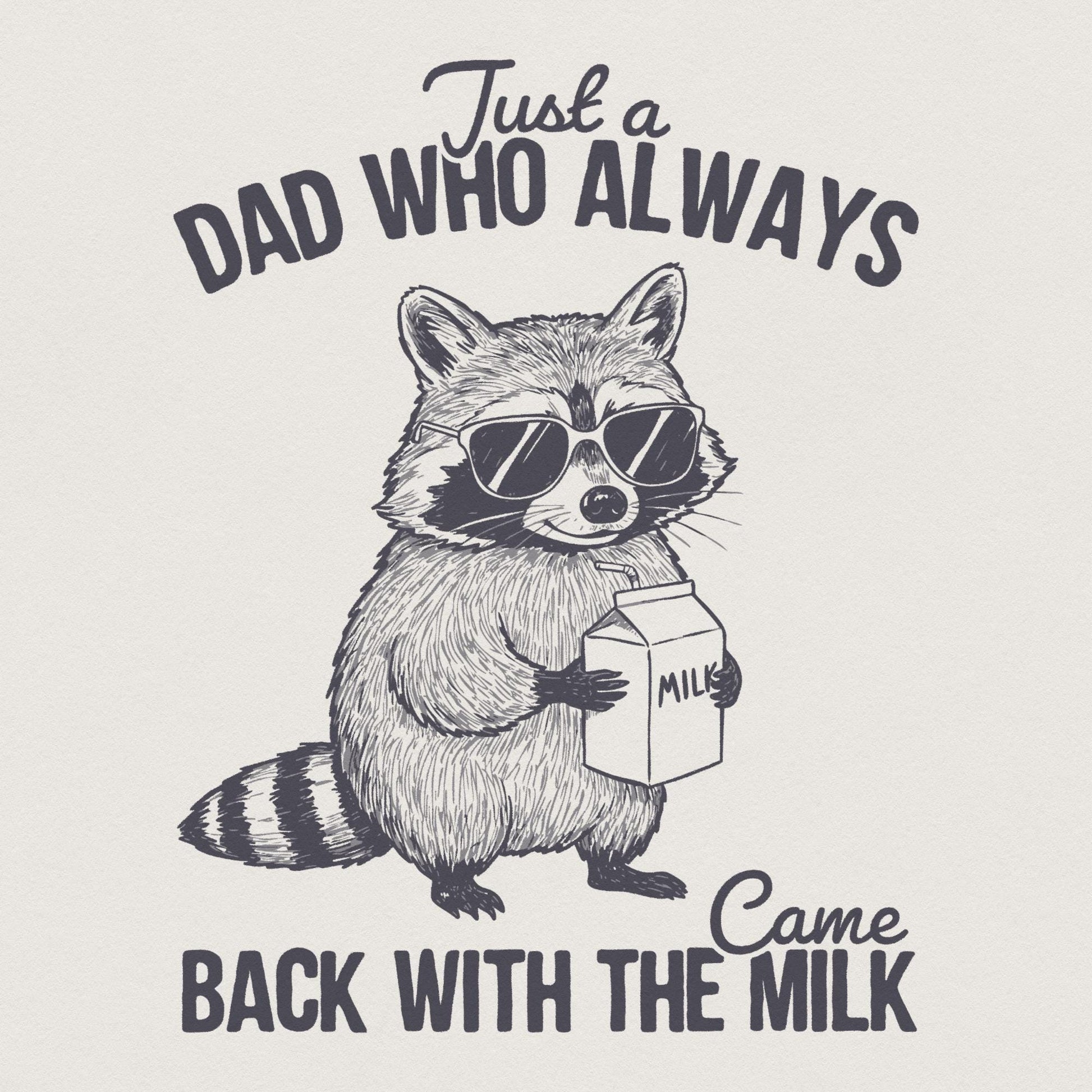 Just A Dad Who Always Came Back With The Milk Png, Retro Dad Raccoon
