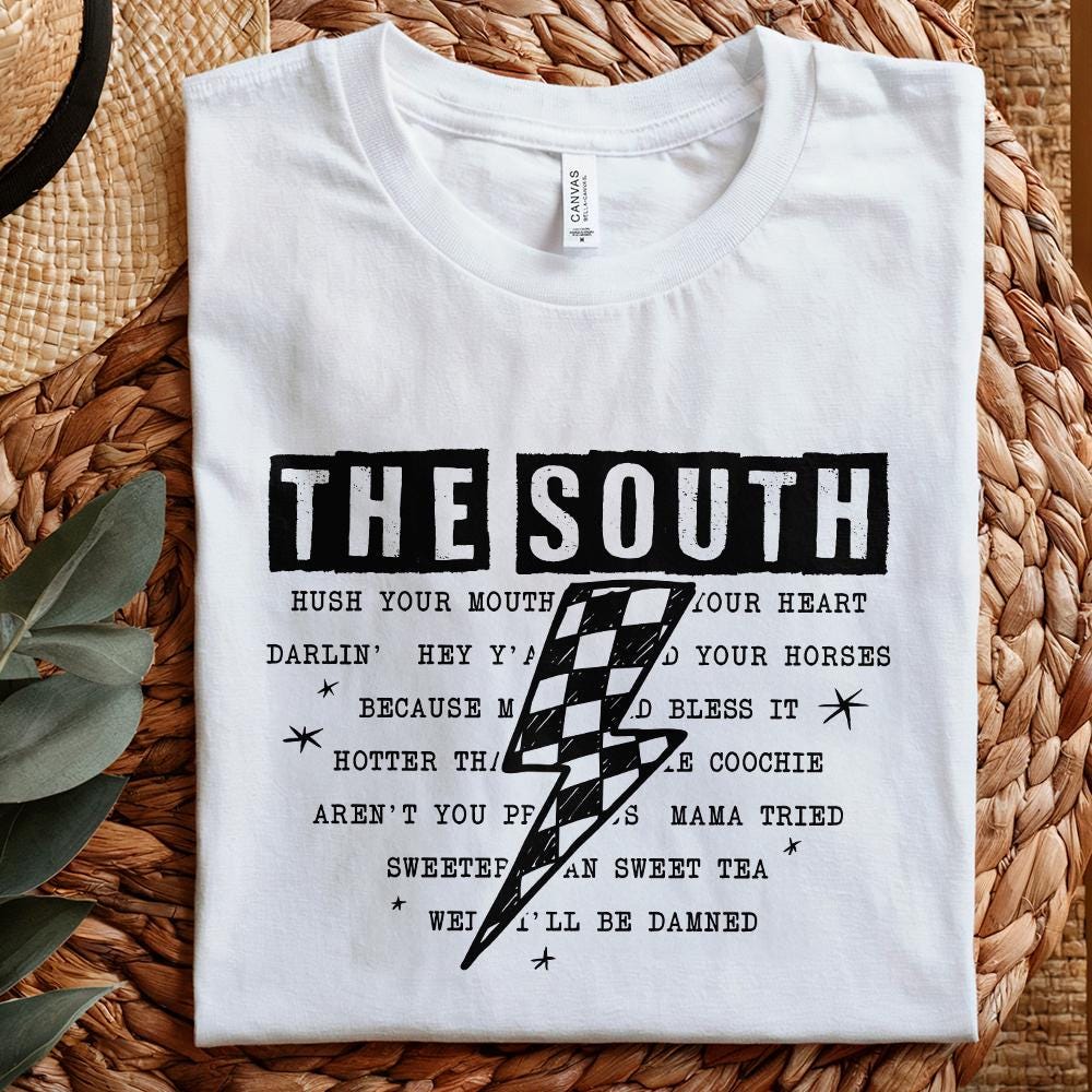 The South PNG, Southern Saying PNG - 300 DPI Design for T-Shirt