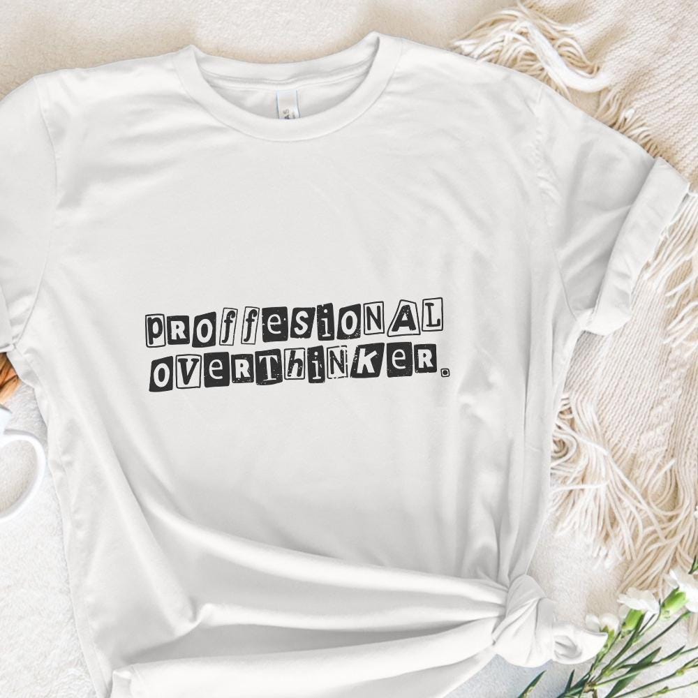 Professional Overthinker PNG, Sublimation DTF Design - 300 DPI Design for