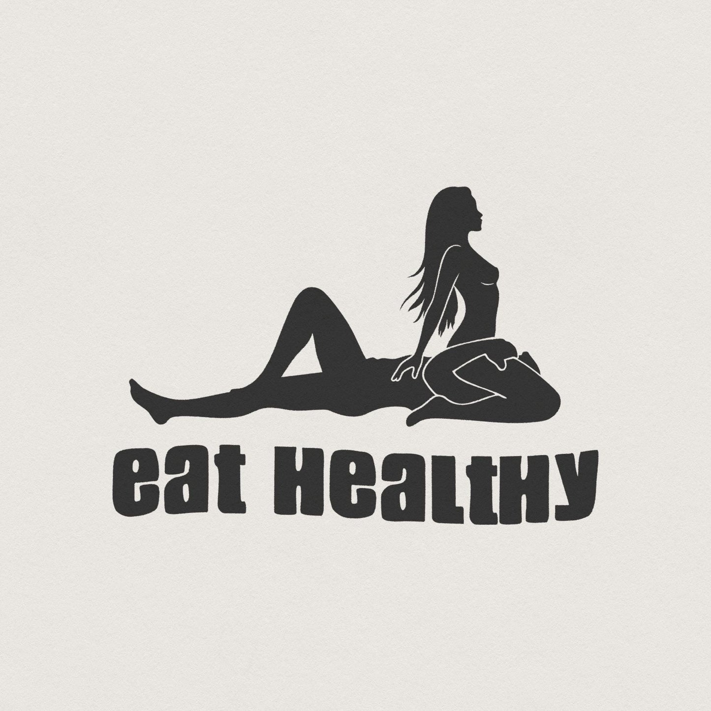 Eat Healthy png, Sensual Position Png - 300 DPI Design for T-Shirt
