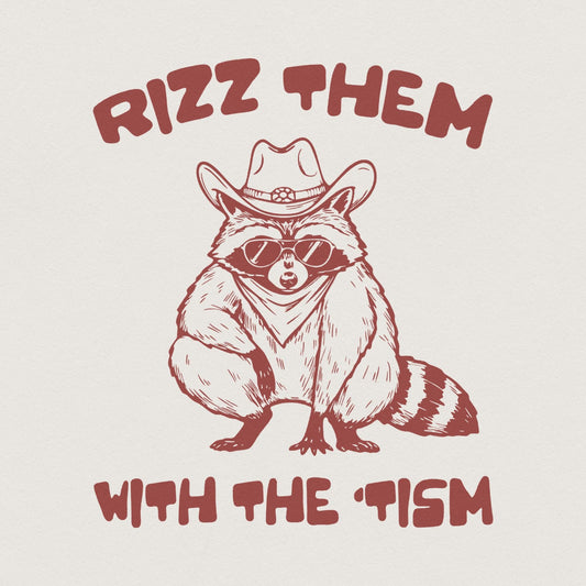 Autism Awareness Rizz 'Em With 'Tism PNG, Funny Raccoon Meme Digital File