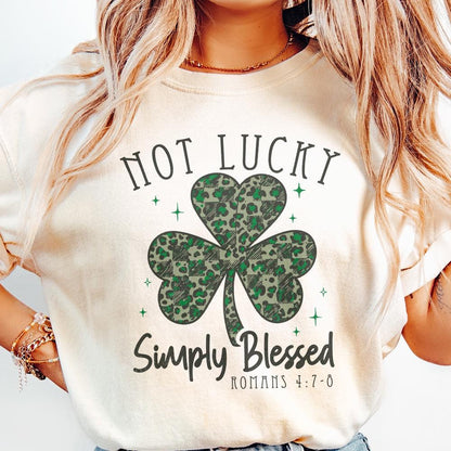 Not Lucky Simply Blessed PNG, St Patricks Day Sublimation Design - 300