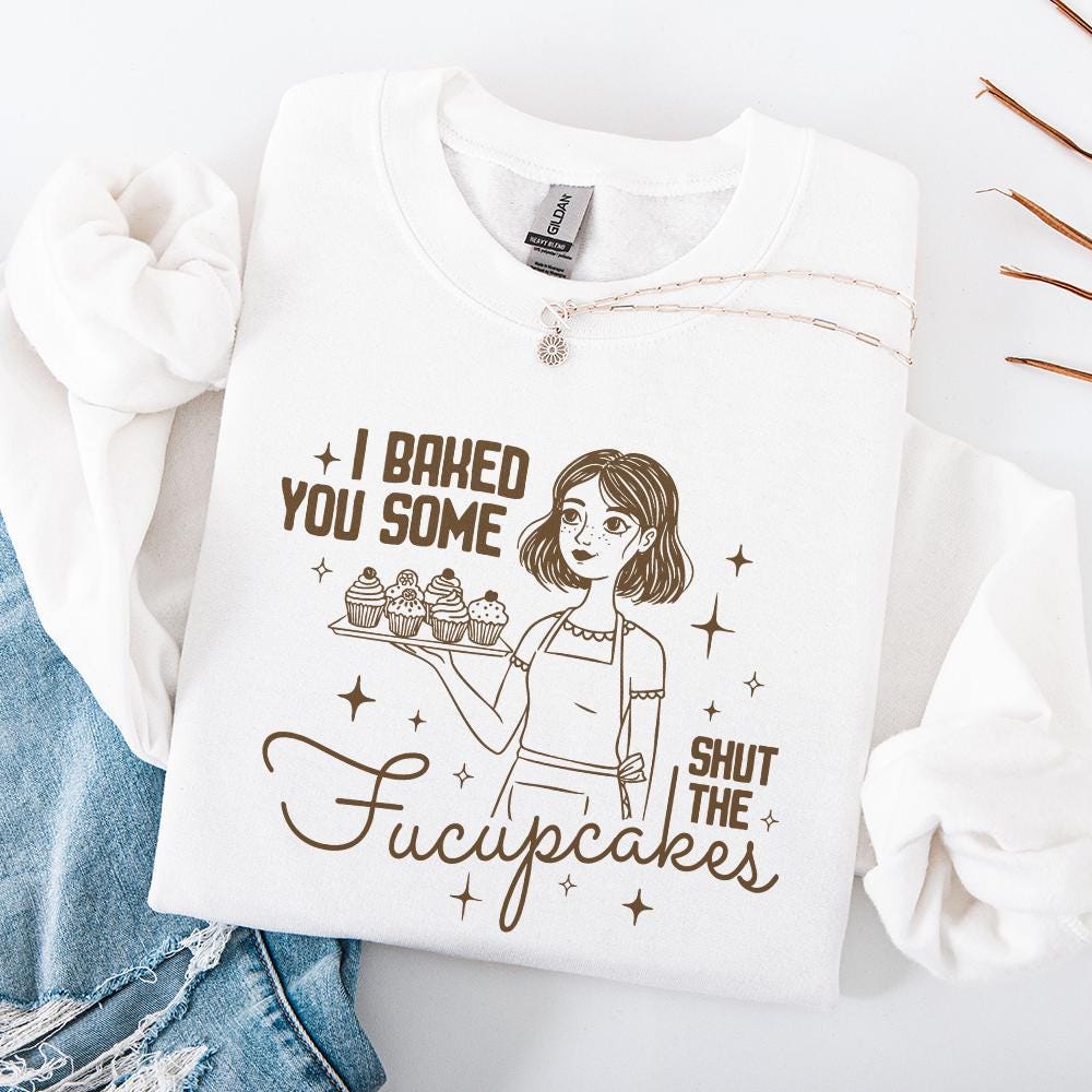 Funny Sarcastic PNG, Shut The Fucupcakes Sublimation Design - 300 DPI