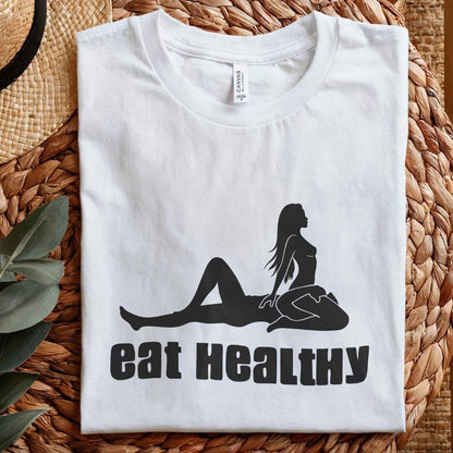 Eat Healthy png, Sensual Position Png - 300 DPI Design for T-Shirt