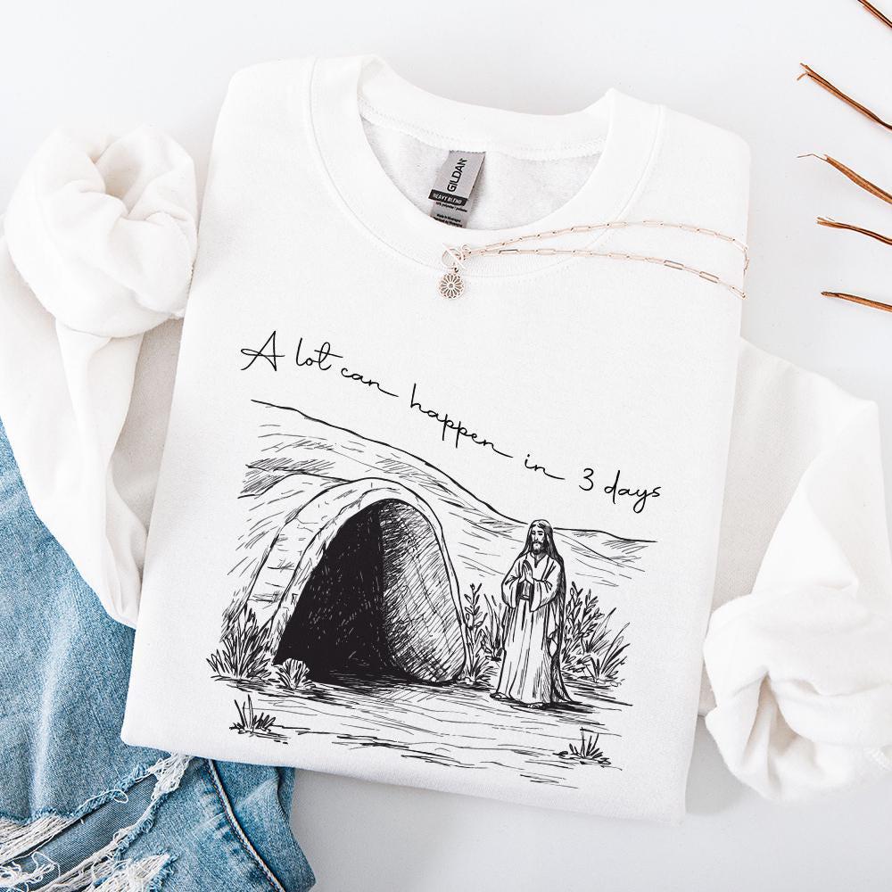 A Lot Can Happen In Three Days PNG, Easter png - 300 DPI Design for T-Shirt