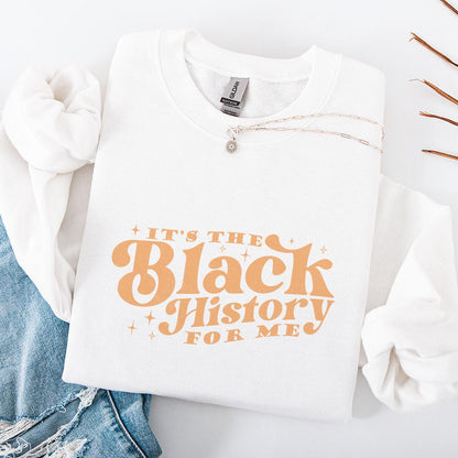 It's The Black History For Me PNG, Black History Month - 300 DPI Design