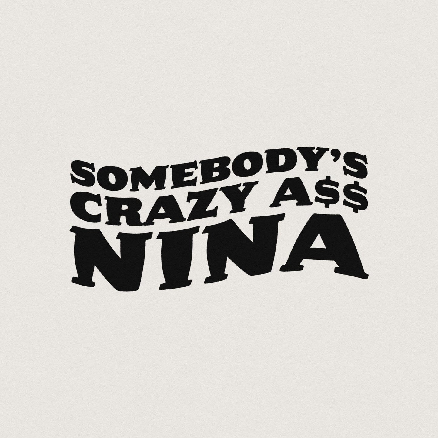 Somebody's Crazy Retro Groovy Quote, Digital Download PNG - 300 DPI