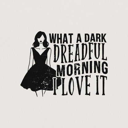 Gothic Morning PNG, Dark Romance Book Lover - 300 DPI Design for T-Shirt