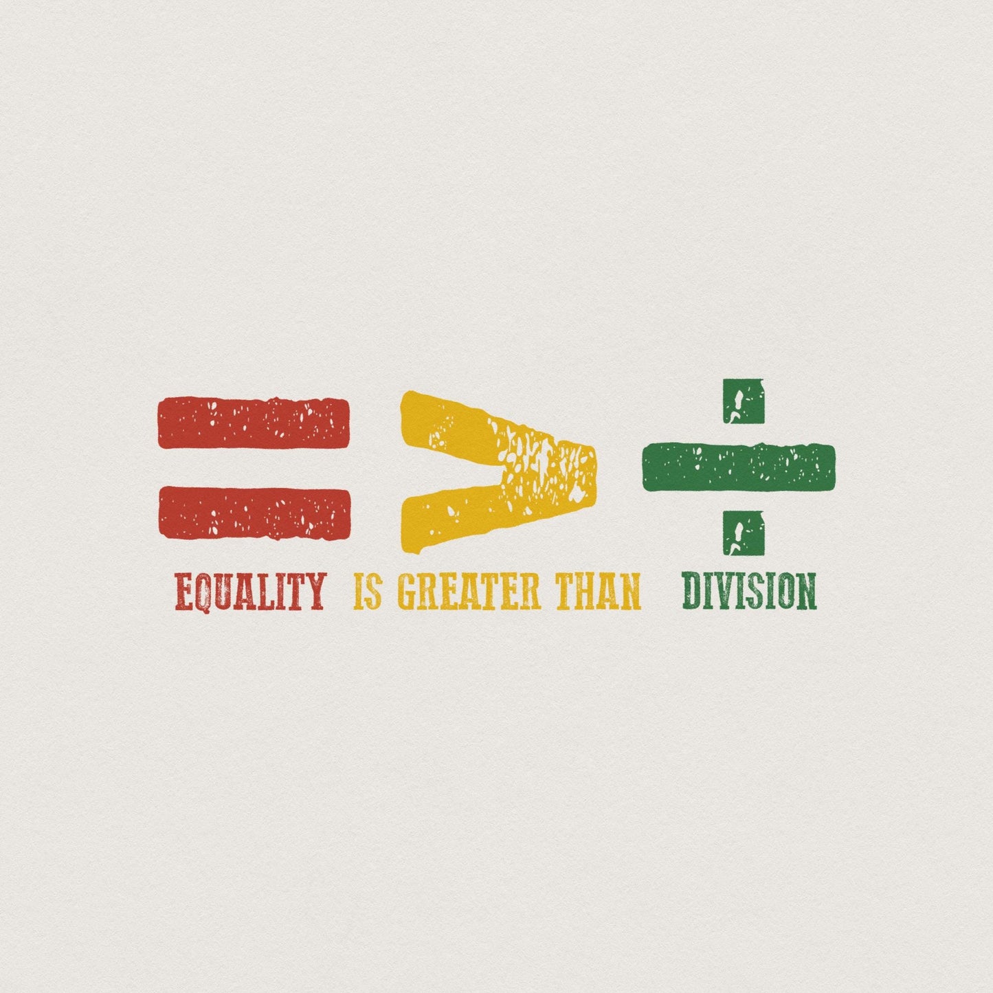 Equality is Greater Than Division, Black History png PNG - 300 DPI Design