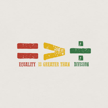 Equality is Greater Than Division, Black History png PNG - 300 DPI Design