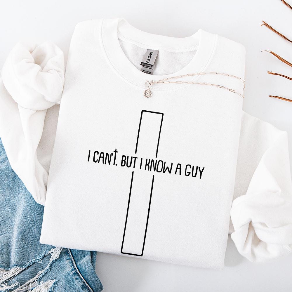 I Can’t But I Know a Guy PNG, Christian PNG - 300 DPI Design for T-Shirt