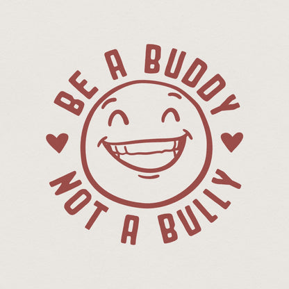 Be A Buddy Not A Bully png PNG, Pink Shirt Day - 300 DPI Design for T-Shirt