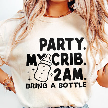 Party My Crib 2 AM Bring a Bottle, Funny Baby Onesie PNG File - 300 DPI