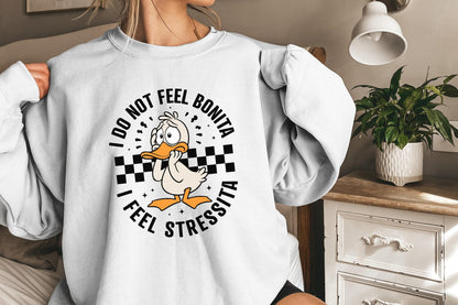 I Do Not Feel Bonita, I Feel Stressita PNG SVG - 300 DPI Design for T-Shirt