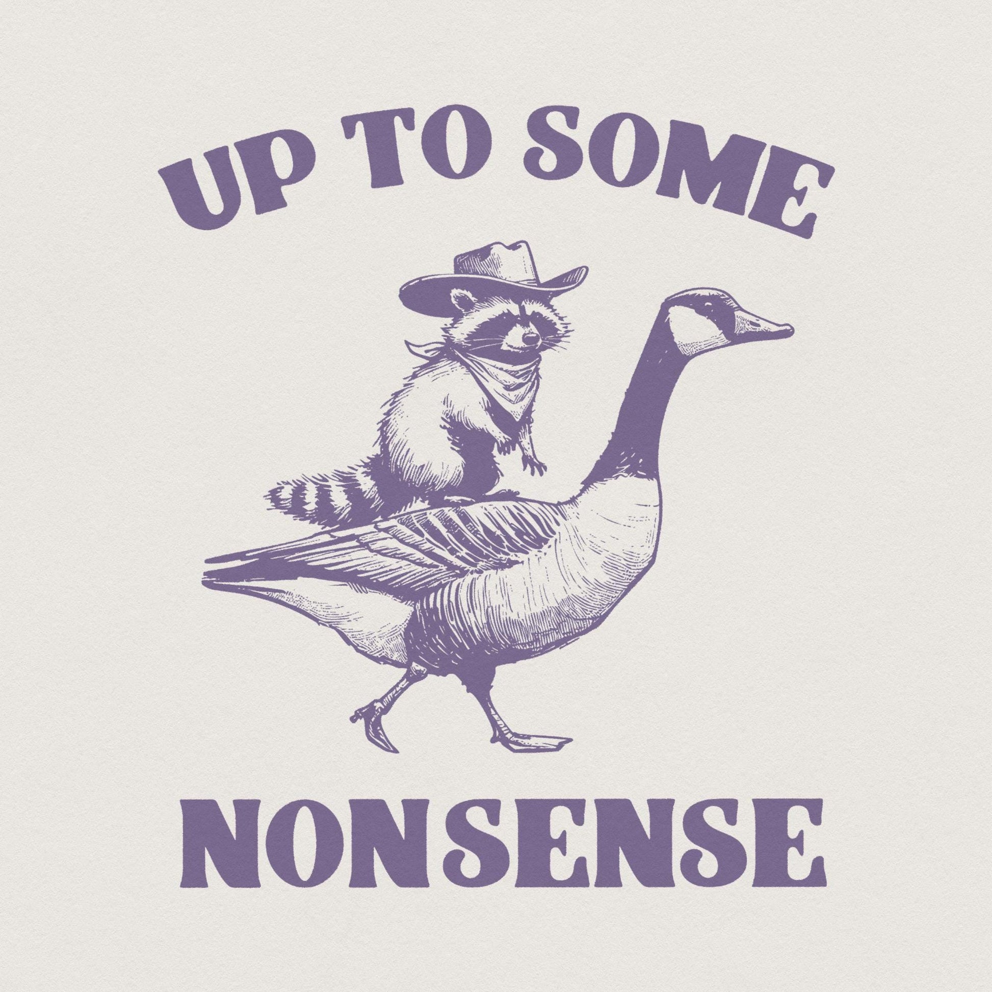 Up to Some Nonsense Raccoon PNG Funny Animal PNG Vintage Animal Quote