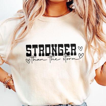 Stronger Than The Storm PNG, Inspirational png - 300 DPI Design for T-Shirt