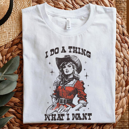 I Do A Thing Png, Western Girl Png - 300 DPI Design for T-Shirt