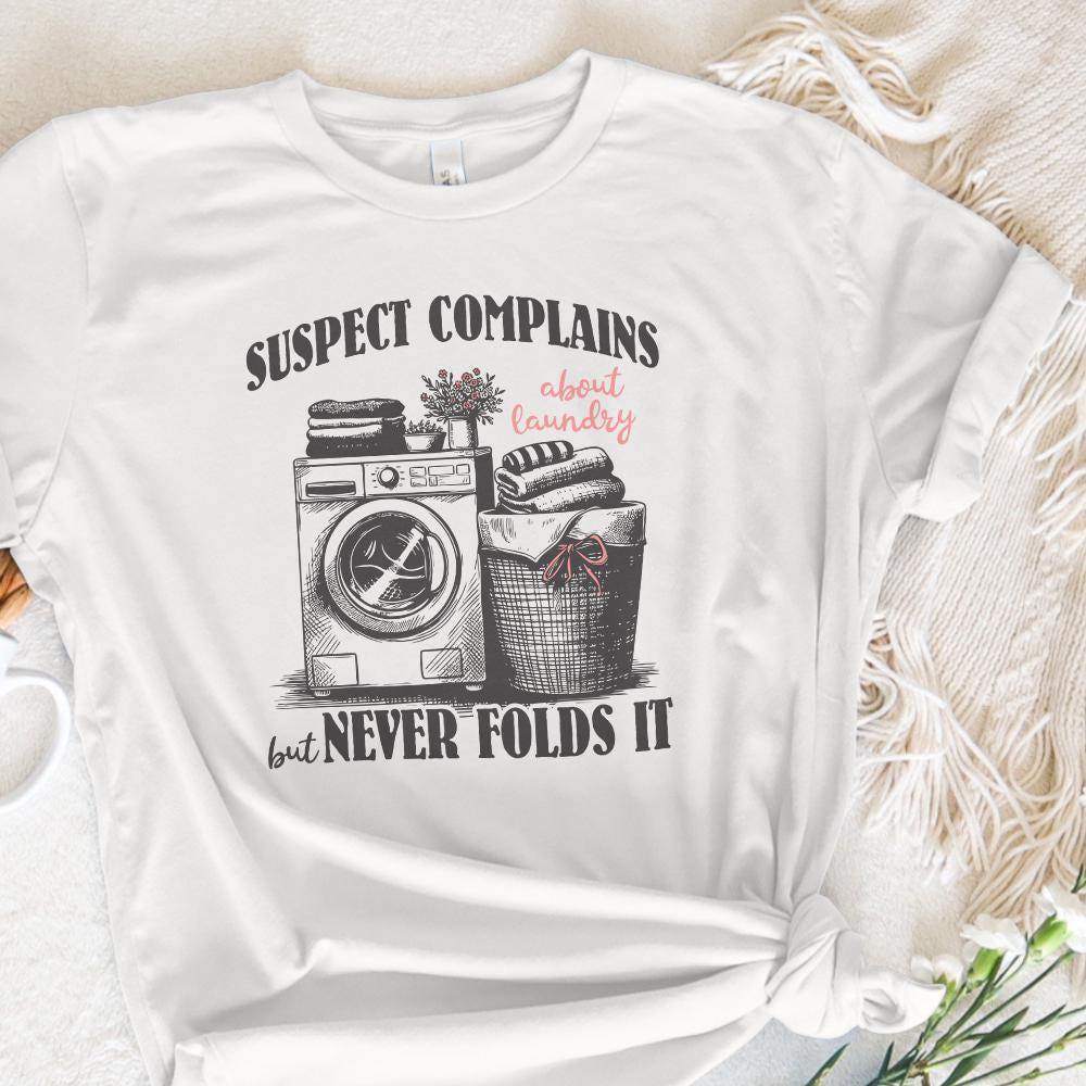 Suspect Complains About Laundry Png, Preppy Png - 300 DPI Design for