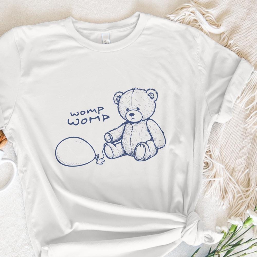 Womp Womp png, Bear png - 300 DPI Design for T-Shirt