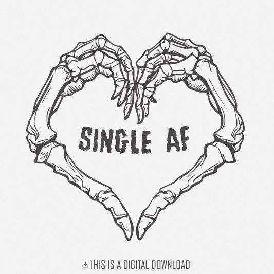 Single AF PNG, Valentines Day PNG - 300 DPI Design for T-Shirt