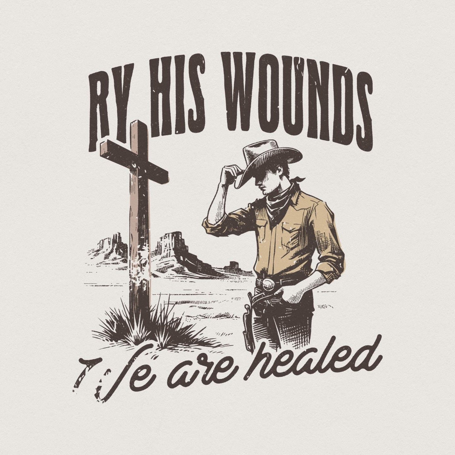 By His Wounds We Are Healed PNG, Christian PNG - 300 DPI Design for T-Shirt