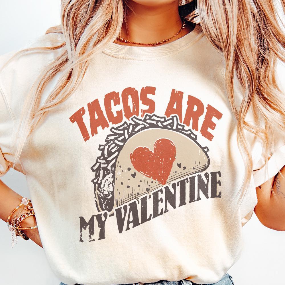 Tacos Are My Valentine Png, Digital Download - 300 DPI Design for T-Shirt