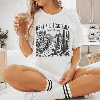 When All Else Fails God Doesn't PNG, Christian Png - 300 DPI Design for