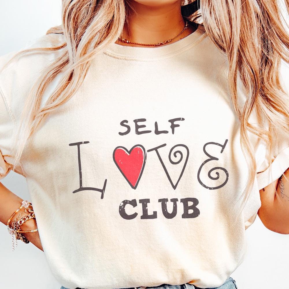 Self Love Club PNG, Valentines Day png - 300 DPI Design for T-Shirt