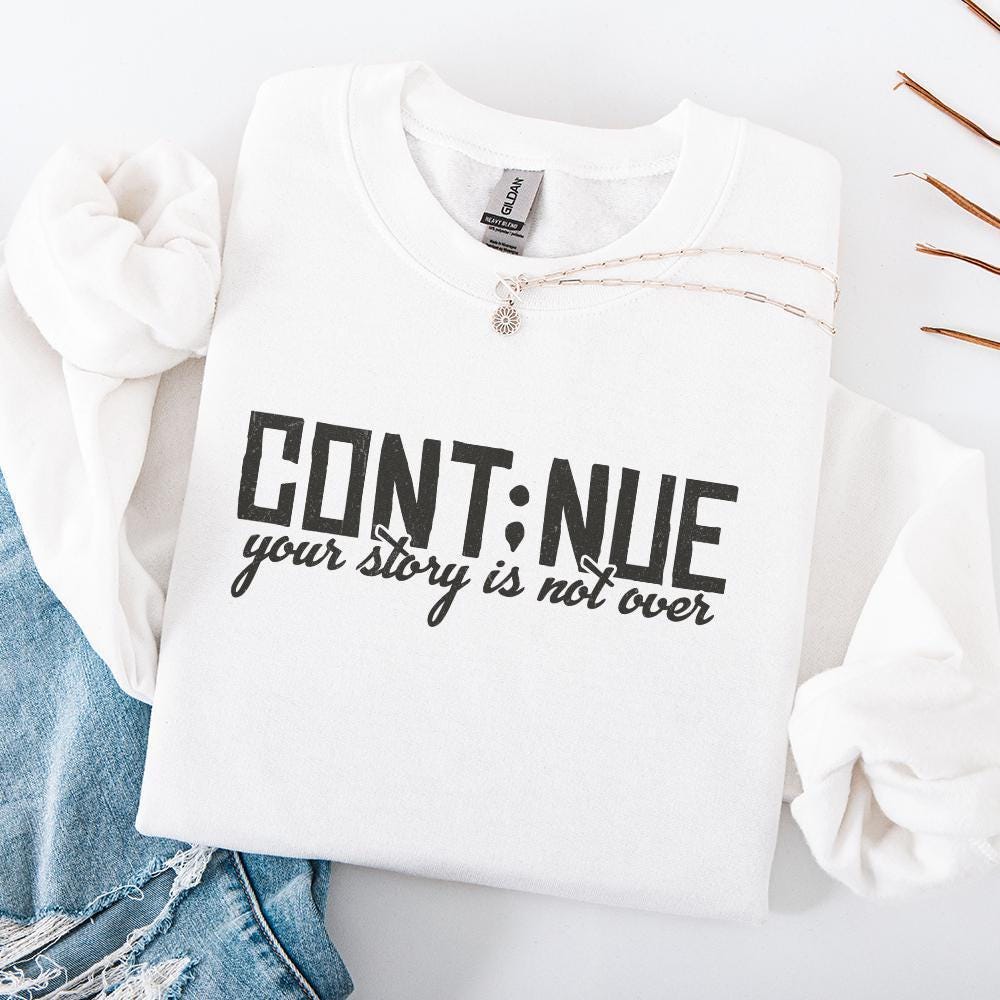 Continue PNG, Mental Health png - 300 DPI Design for T-Shirt