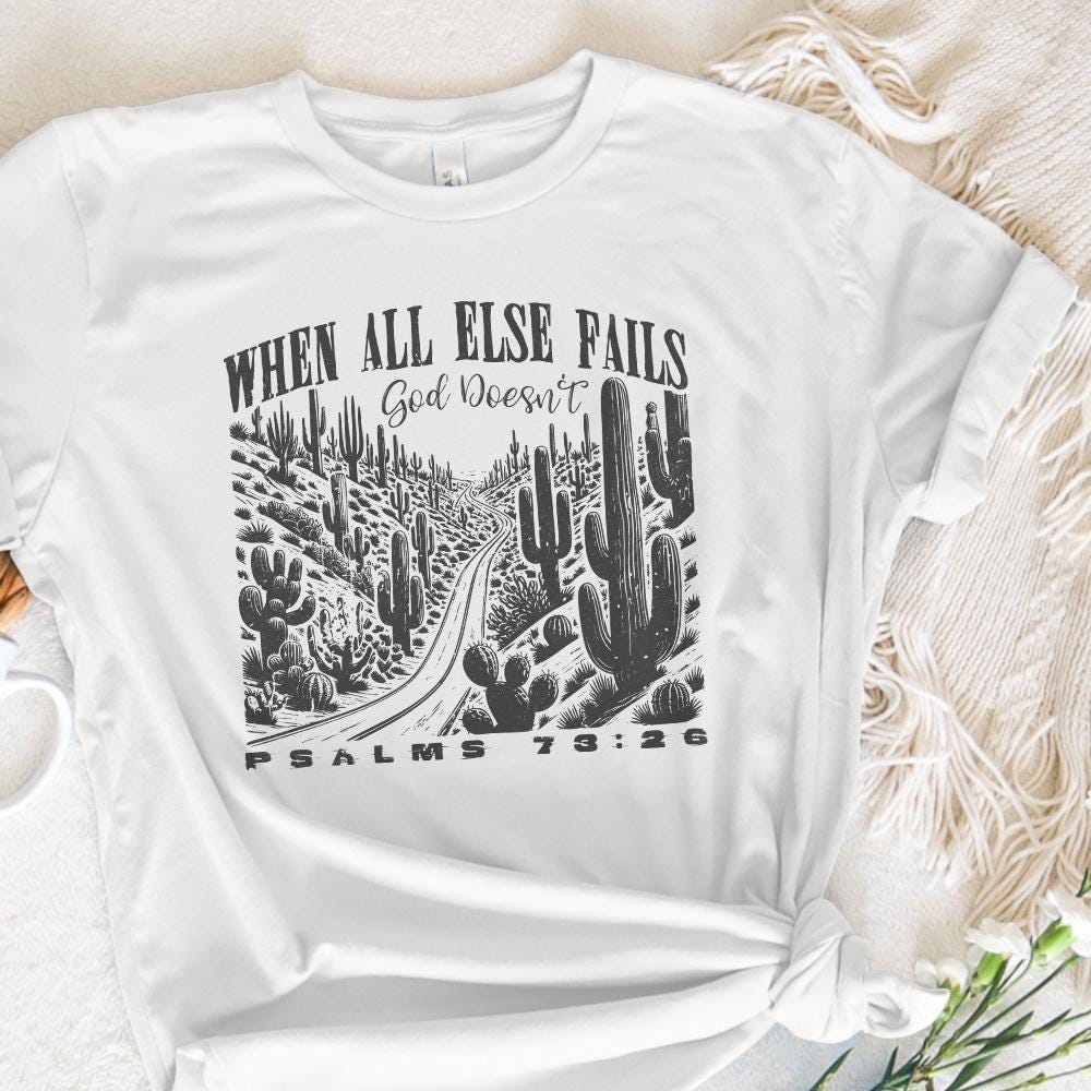 When All Else Fails God Doesn't PNG, Christian Png - 300 DPI Design for